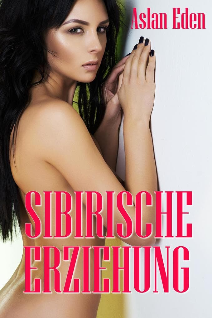Sibirische Erziehung