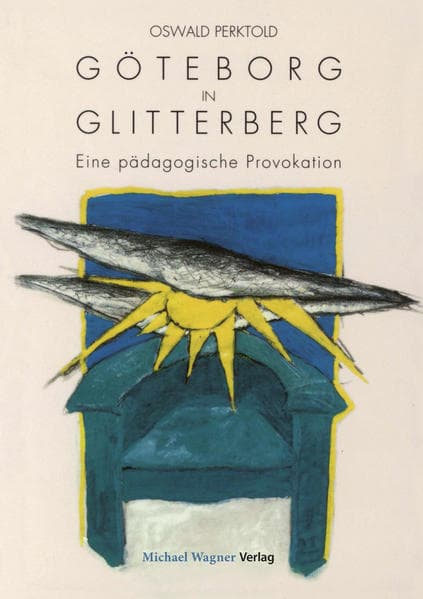 Göteborg in Glitterberg: Eine pädagogische Provokation
