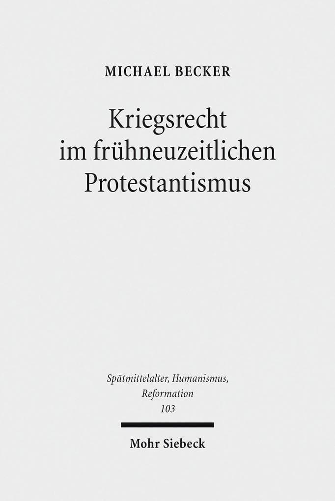 Kriegsrecht im frühneuzeitlichen Protestantismus