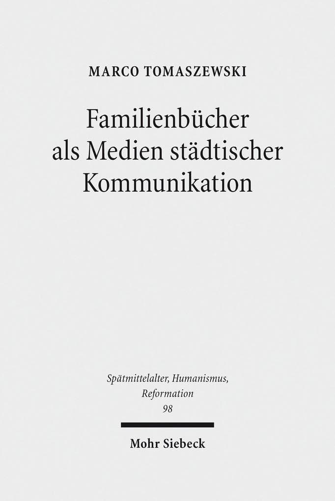 Familienbücher als Medien städtischer Kommunikation