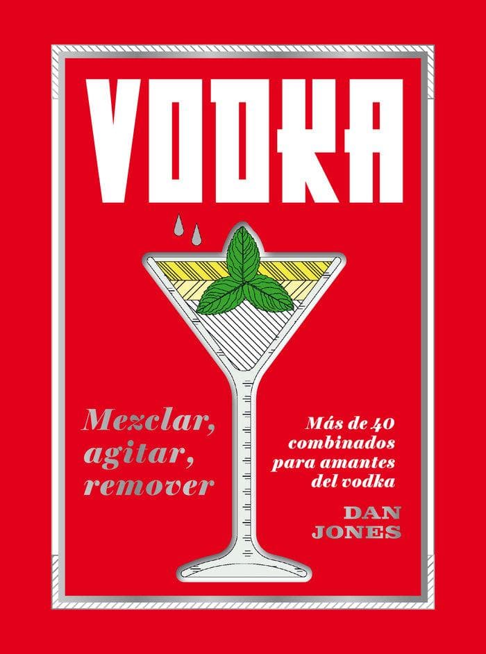 Vodka: Mezclar, Agitar, Remover