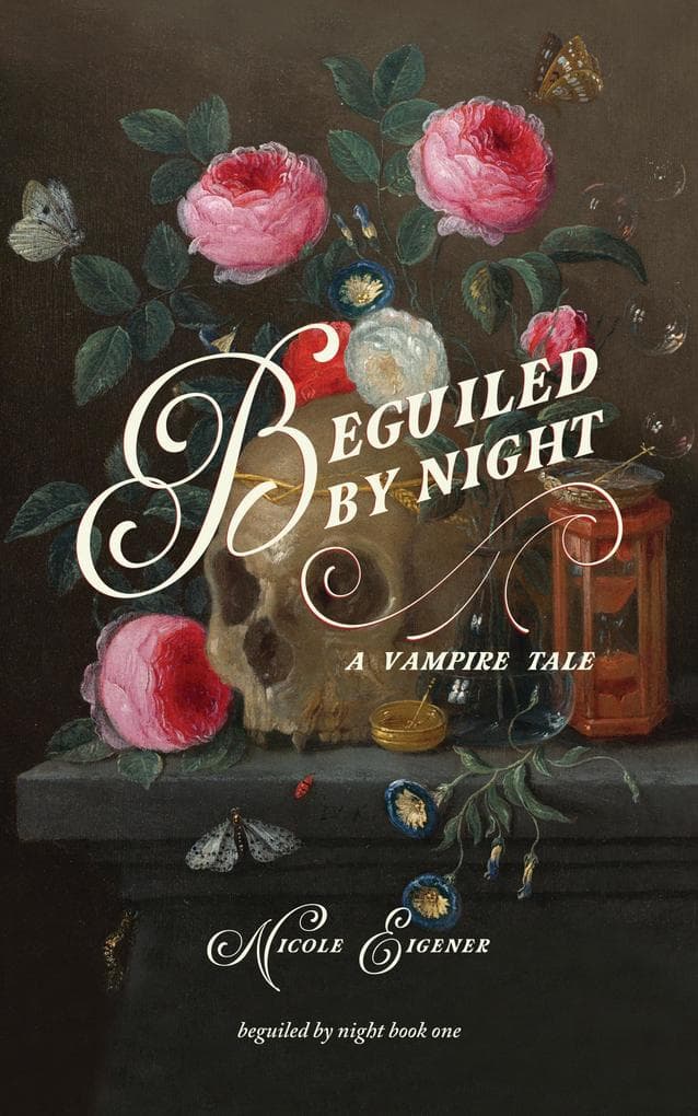 Beguiled by Night: A Vampire Tale (Beguiled by Night Book One)