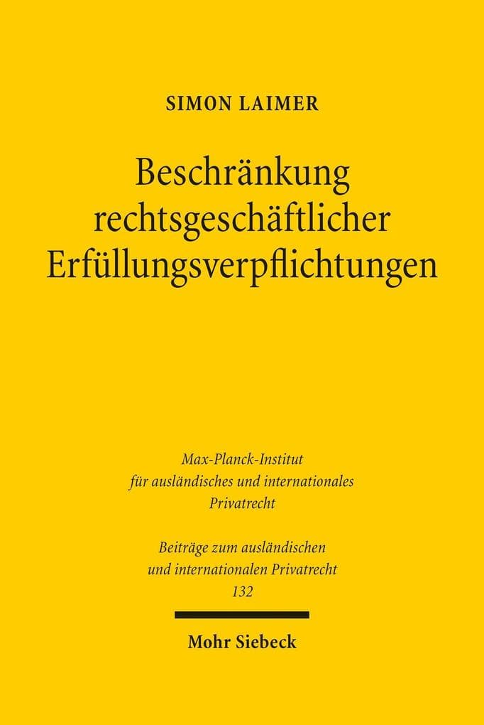 Beschränkung rechtsgeschäftlicher Erfüllungsverpflichtungen
