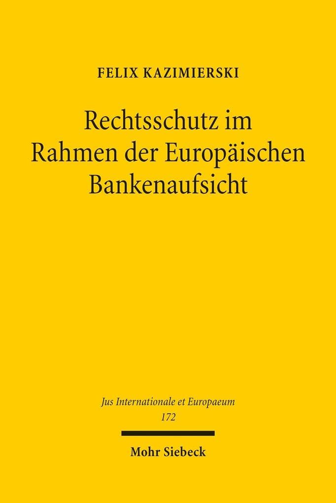 Rechtsschutz im Rahmen der Europäischen Bankenaufsicht