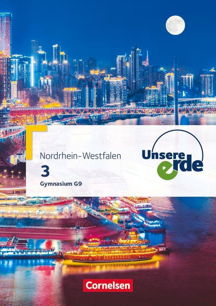 Unsere Erde Band 3. Gymnasium Nordrhein-Westfalen G9 - Schülerbuch