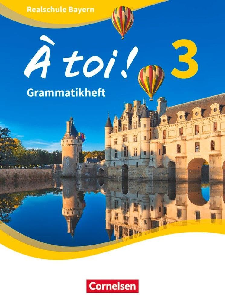À toi ! Band 3 - Bayern - Grammatikheft