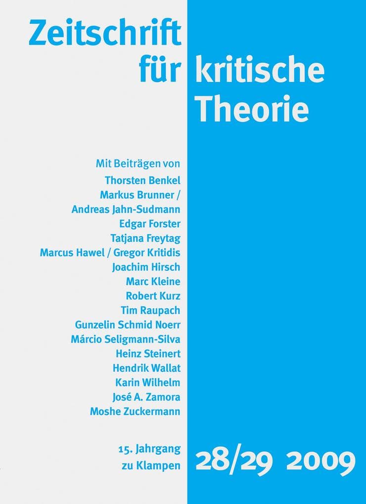 Zeitschrift für kritische Theorie / Zeitschrift für kritische Theorie, Heft 28/29 (2009): 15. Jahrgang (2009)