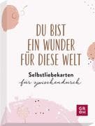 Du bist ein Wunder für diese Welt - Selbstliebekarten für zwischendurch