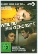 Weil Du Mir Gehörst