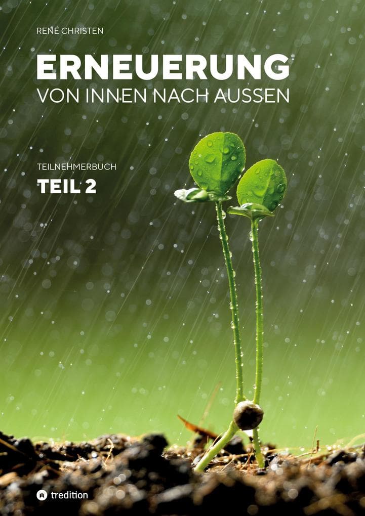 Erneuerung von innen nach außen Teil 2