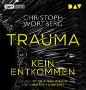 Trauma - Kein Entkommen. Katja Sands erster Fall