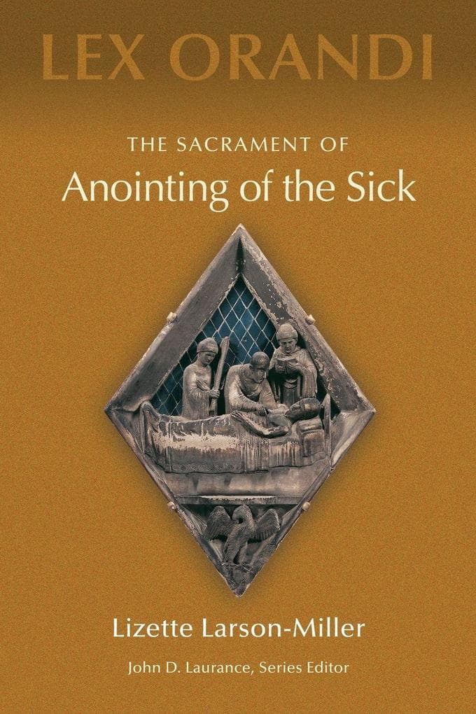 The Sacrament of Anointing of the Sick