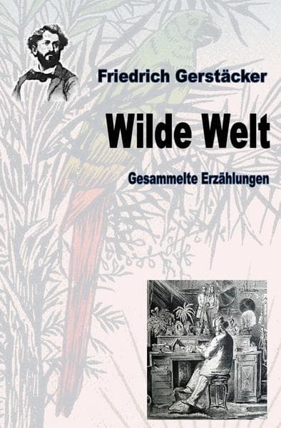 Wilde Welt