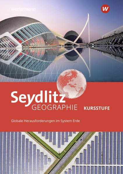Seydlitz Geographie - Ausgabe 2021 für die Kursstufe in Baden-Württemberg