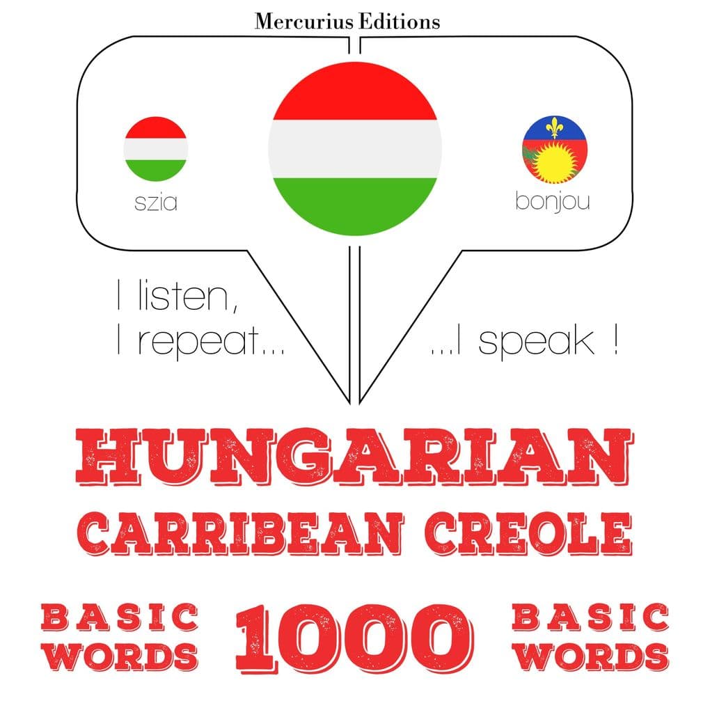 Magyar - karibi kreol: 1000 alapszó