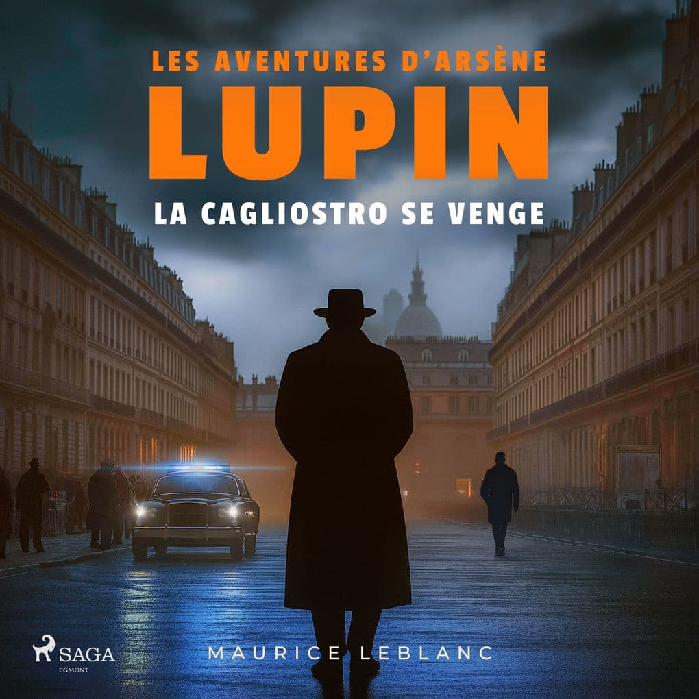 La Cagliostro se venge Les aventures d'Arsène Lupin