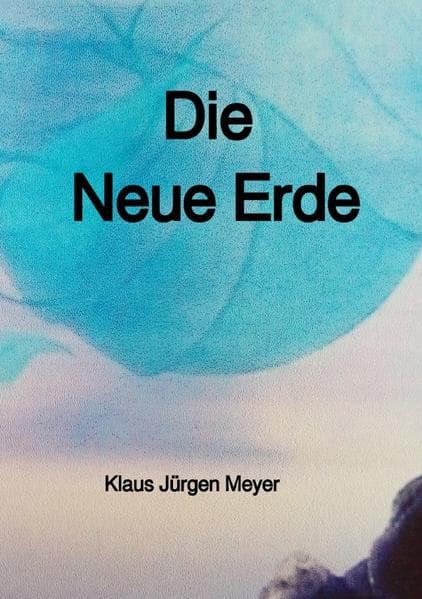 Die Neue Erde