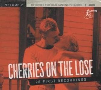 Cherries On The Lose Vol.2 - 28 First Recordings