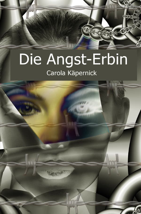 Die Angst-Erbin: Die Dokumentation einer Therapie