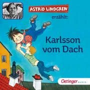 Astrid Lindgren erzählt Karlsson vom Dach