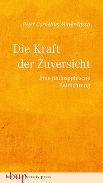 Die Kraft der Zuversicht: Eine philosophische Betrachtung