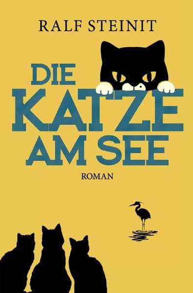 Die Katze am See: Roman, Band 1