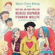 Der Tag, an dem Papa ein heikles Gespräch führen wollte. Der Tag, an dem der Opa den Wasserkocher au