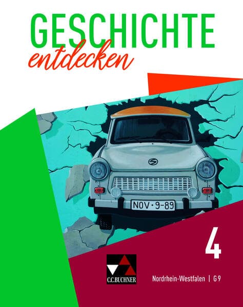 Geschichte entdecken 4 Lehrbuch Nordrhein-Westfalen