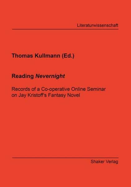 Reading Nevernight: Records of a Co-operative Online Seminar on Jay Kristoff's Fantasy Novel