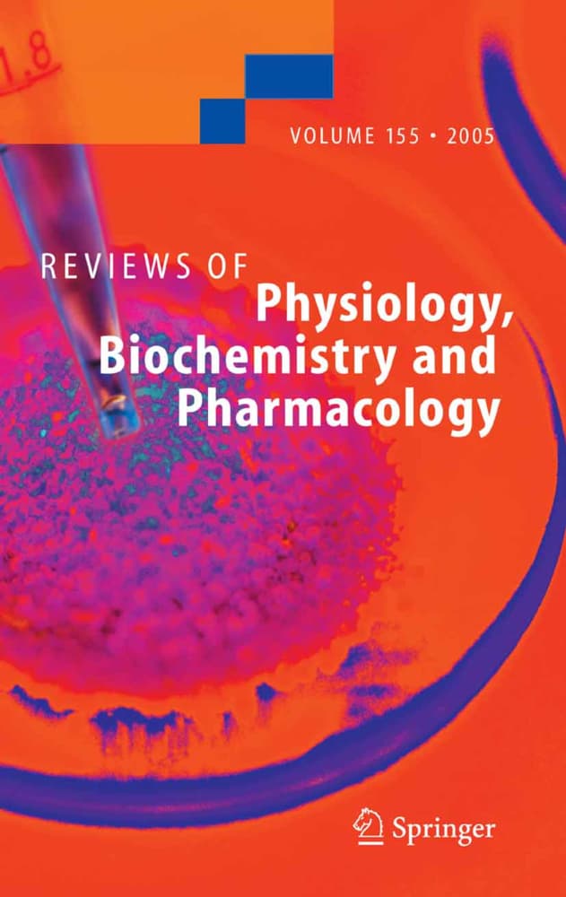 Reviews of Physiology, Biochemistry and Pharmacology 155.Vol.155