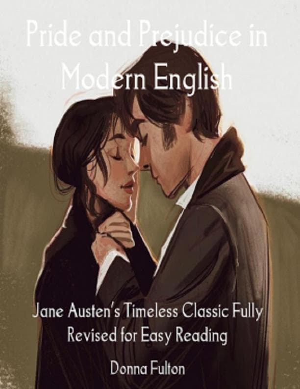 Pride and Prejudice in Modern English
