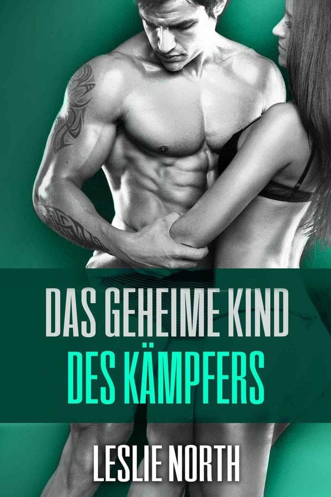 Das geheime Kind des Kämpfers (Die Burton Brüder-Serie, #3)