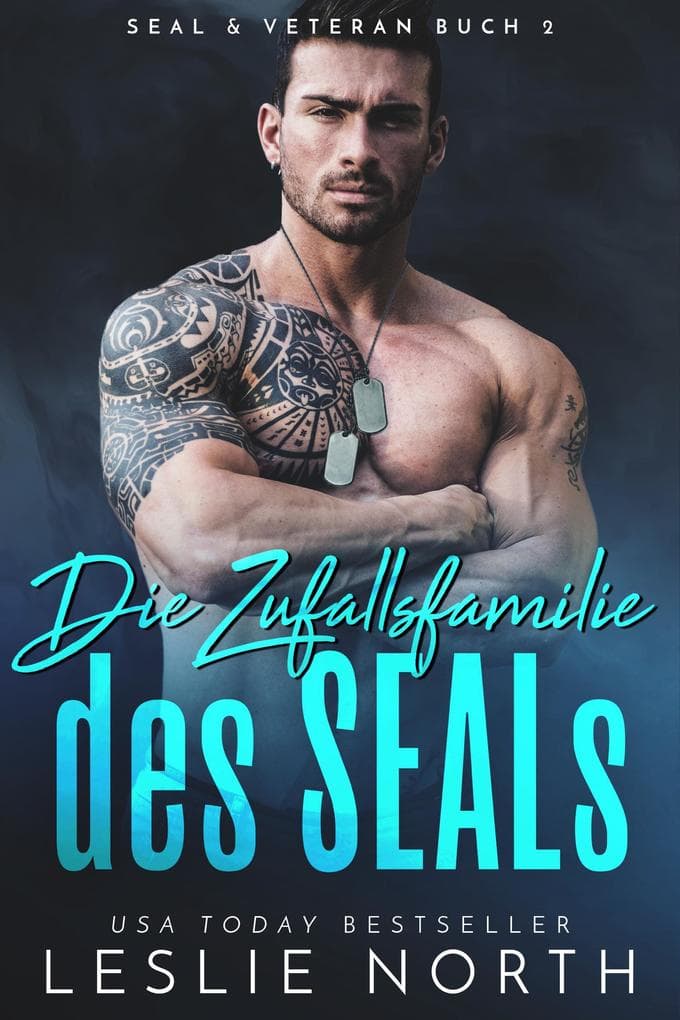 Die Zufallsfamilie des SEALs (SEAL & Veteran, #2)