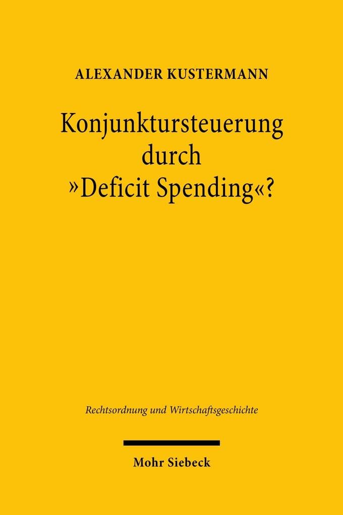 Konjunktursteuerung durch 'Deficit Spending'?