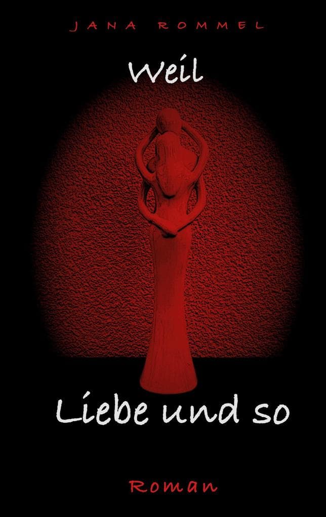 weil Liebe und so