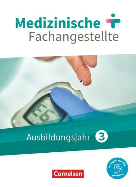 Medizinische Fachangestellte 3. Ausbildungsjahr. Schülberbuch. Jahrgangsband