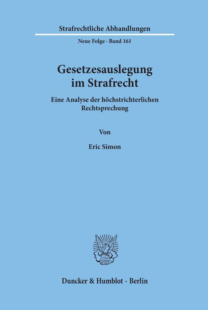 Gesetzesauslegung im Strafrecht.