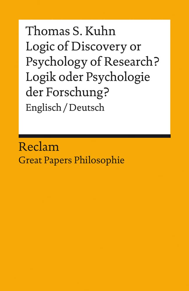 Logic of Discovery or Psychology of Research? / Logik oder Psychologie der Forschung?. Englisch/Deut