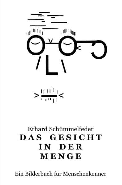 Das Gesicht in der Menge: Ein Bilderbuch für Menschenkenner