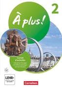 À plus ! 1. und 2. Fremdsprache. Band 2 - Carnet d'activités mit interaktiven Übungen