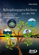 Schöpfungsgeschichten aus aller Welt