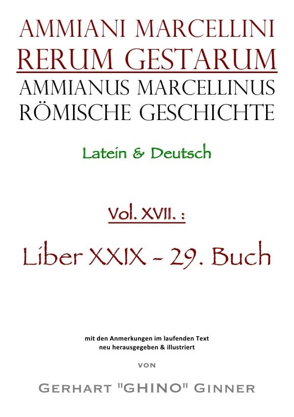 Ammianus Marcellinus Römische Geschichte XVII.: liber XXIX / 29. Buch