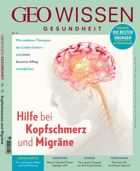 GEO Wissen Gesundheit / GEO Wissen Gesundheit 15/20 - Hilft bei Kopfschmerz und Migräne