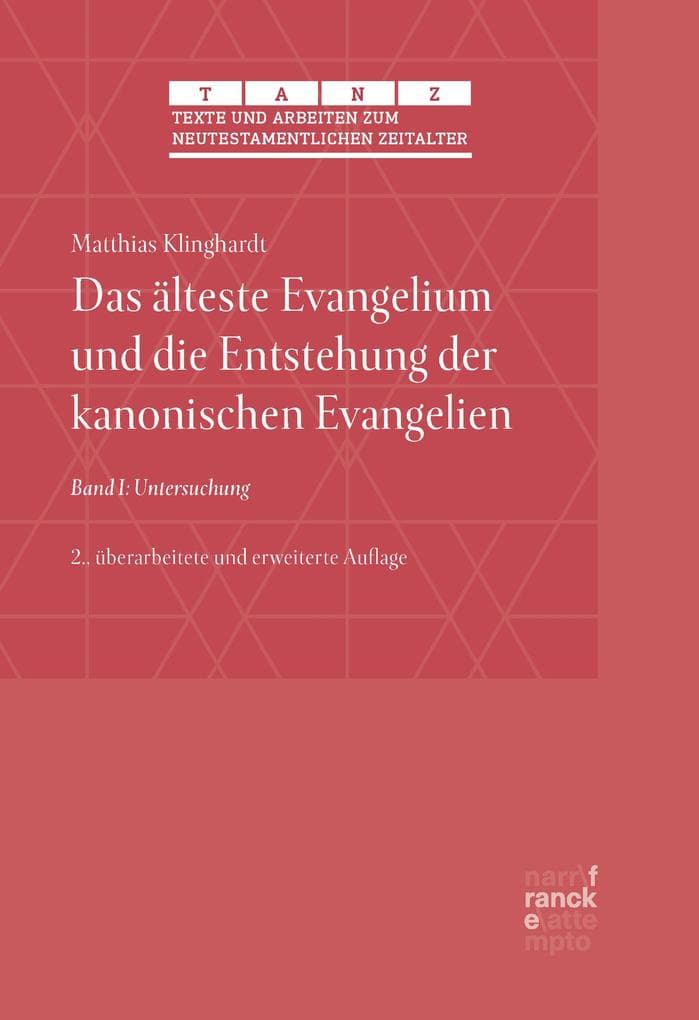 Das älteste Evangelium und die Entstehung der kanonischen Evangelien