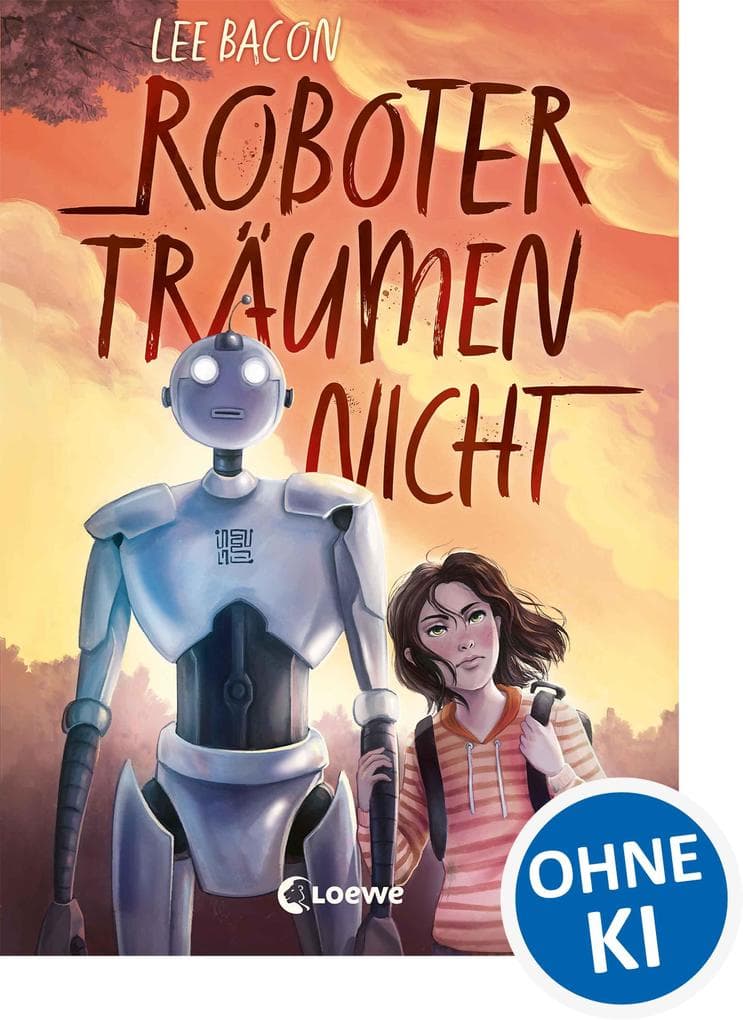 Roboter träumen nicht: Mitreißender Kinderroman für Mädchen und Jungen ab 10 Jahre