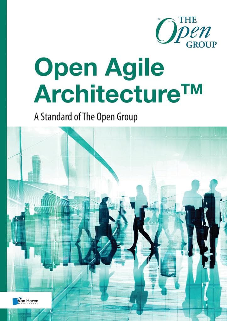 Open Agile Architecture(TM) - A Standard of The Open Group
