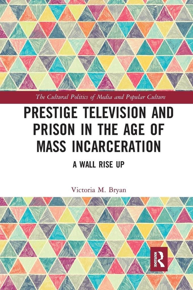 Prestige Television and Prison in the Age of Mass Incarceration