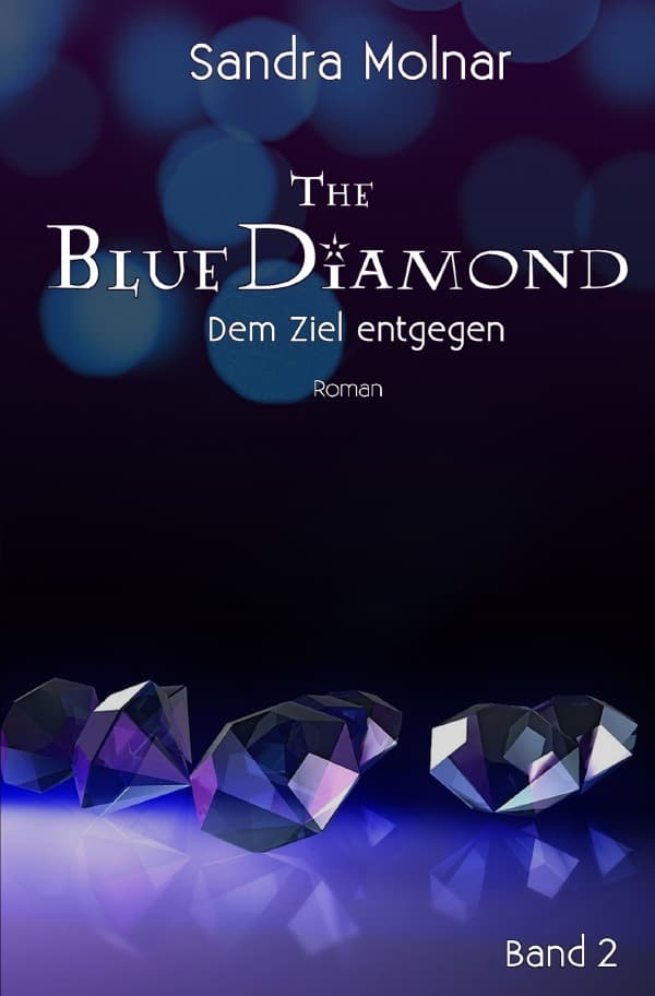 The Blue Diamond: Dem Ziel entgegen