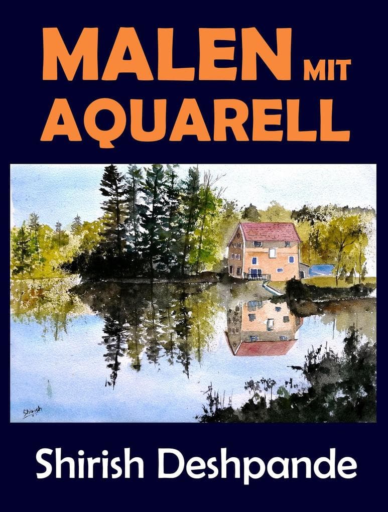 Malen mit Aquarell (Skizzieren mit Stift, Tinte und Aquarell)