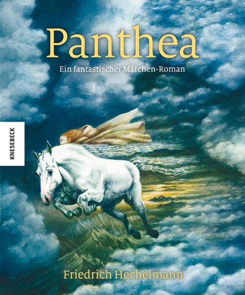 Panthea: Ein fantastischer Märchen-Roman